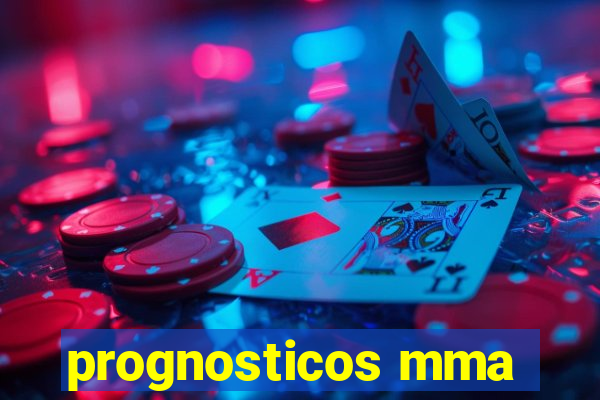 prognosticos mma